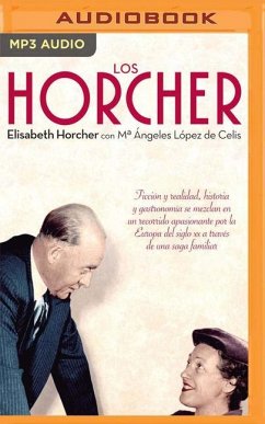 Los Horcher - Horcher, Elisabeth; Lopez De Celis, Ma Angeles