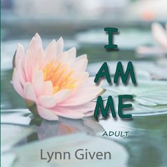 I Am Me: Adult - Given, Lynn