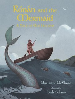 Rónán and the Mermaid: A Tale of Old Ireland - Mcshane, Marianne
