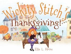 Wickity Stitch's Thanksgiving! - Stone, Elle L.