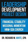 A Leadership Development Project Design for Financial Stability and Missional Momentum at the Hnw-Sda Church