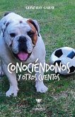 Conociéndonos y otros cuentos (eBook, ePUB)