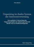 Organizing im dualen System der Interessenvertretung (eBook, PDF)