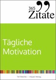 365 Zitate für tägliche Motivation (eBook, ePUB)