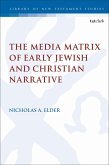 The Media Matrix of Early Jewish and Christian Narrative (eBook, PDF)