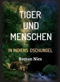 Tiger und Menschen (eBook, ePUB)
