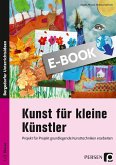 Kunst für kleine Künstler - 1./2. Klasse (eBook, PDF)