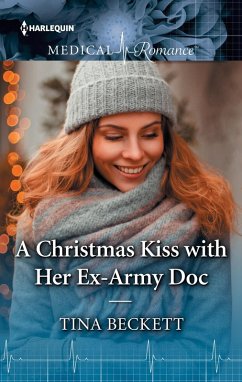 A Christmas Kiss with Her Ex-Army Doc (eBook, ePUB) - Beckett, Tina