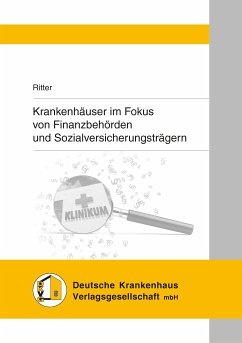 Krankenhäuser im Fokus von Finanzbehörden und Sozialversicherungsträgern (eBook, PDF) - Ritter, Gabriele