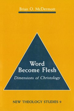 Word Become Flesh: Dimensions of Christology (eBook, ePUB) - Mcdermott, Brian