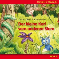 Der kleine Kerl vom anderen Stern (MP3-Download) - Weiher, Katrin; Lübeck, Guido