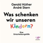 Was schenken wir unseren Kindern? (MP3-Download)