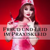 Freud und Leid im Praxiskleid (MP3-Download)