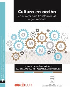 Cultura en acción (eBook, ePUB) - González Frígoli, Martín; Moirano, Patricia; Brandolini, Alejandra