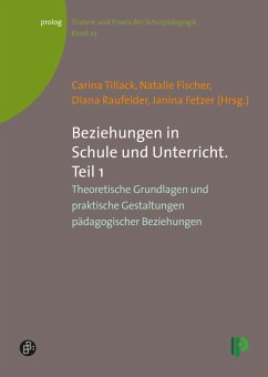 Beziehungen in Schule und Unterricht. Teil 1 (eBook, PDF)