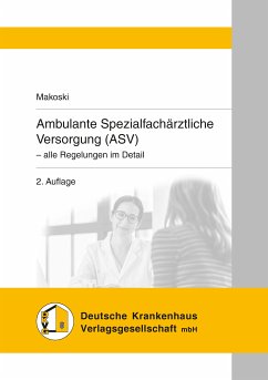 Ambulante Spezialfachärztliche Versorgung (ASV) (eBook, PDF) - Makoski, Kyrill