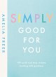 Simply Good For You (eBook, ePUB) - Bild 1