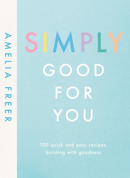Simply Good For You (eBook, ePUB) Simply Good For You (eBook, ePUB)