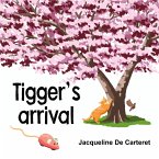 Tigger's Arrival (eBook, ePUB)