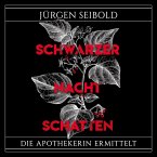 Schwarzer Nachtschatten / Apothekerin Maja Ursinus ermittelt Bd.1 (MP3-Download)