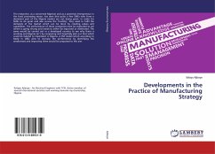 Developments in the Practice of Manufacturing Strategy