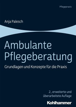 Ambulante Pflegeberatung (eBook, ePUB) - Palesch, Anja