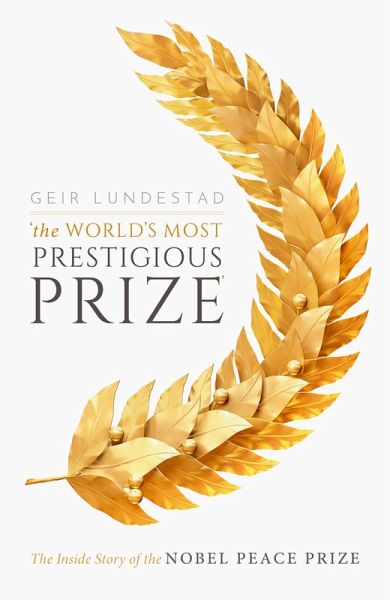 The World's Most Prestigious Prize (eBook, PDF) The World's Most Prestigious Prize (eBook, PDF)