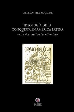Ideología de la conquista en América Latina (eBook, ePUB) - Vila, Cristián