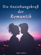 Die Anziehungskraft der Romantik... - Bild 1