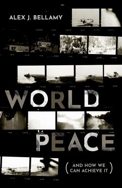 World Peace (eBook, ePUB) - Bellamy, Alex J.
