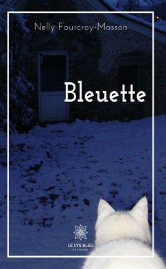 Bleuette (eBook, ePUB) - Fourcroy-Masson, Nelly
