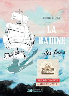 La Badine des fous (eBook, ePUB) - Huet, Céline