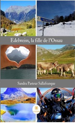 Edelweiss, la fille de l'Ossau (eBook, ePUB) - Pasteur Sallafranque, Sandra