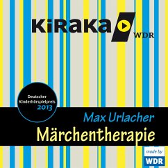 Kiraka, Märchentherapie (MP3-Download) - Urlacher, Max