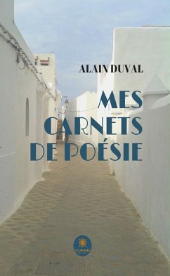 Mes carnets de poésie (eBook, ePUB) - Duval, Alain