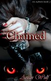 Chained (An Alpha's Mate, #2) (eBook, ePUB)