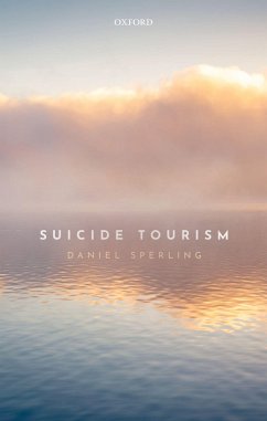 Suicide Tourism (eBook, PDF) - Sperling, Daniel