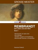 Rembrandt: Sein Leben - sein Werk - Band I (eBook, ePUB)