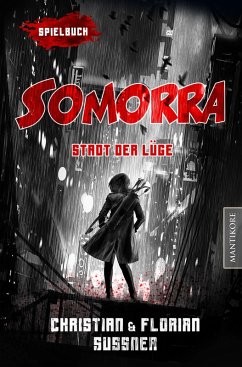 Somorra - Stadt der Lüge: Ein Fantasy-Spielbuch (eBook, ePUB) - Sussner, Christian; Sussner, Florian