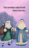 Trois merveilleux contes de Noël (eBook, ePUB)