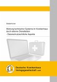 Wartung technischer Systeme im Krankenhaus durch externe Dienstleister (eBook, PDF)