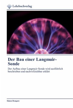 Der Bau einer Langmuir-Sonde - Bongarz, Simon