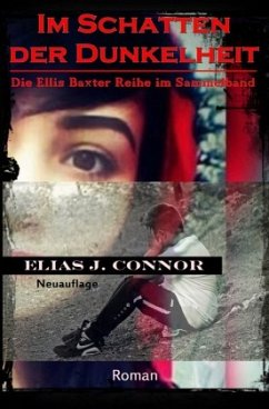 Im Schatten der Dunkelheit - Connor, Elias J.
