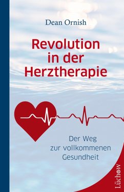 Revolution in der Herztherapie (eBook, ePUB) - Ornish, Dean