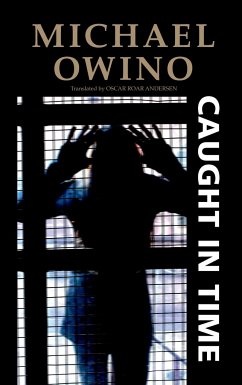 Caught in time - Owino, Michael