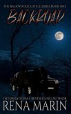 Backroad (The Backwoods Justice Series, #1) (eBook, ePUB) Backroad (The Backwoods Justice Series, #1) (eBook, ePUB)