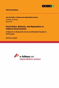 Fiscal Rules, Bailouts, and Reputation in Federal Governments - Roschitsch, Ulrich