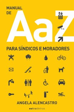 Manual de A a Z para síndicos e moradores (eBook, ePUB) - Alencastro, Angela