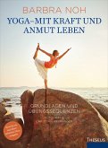 Yoga - Mit Kraft und Anmut leben (eBook, ePUB)