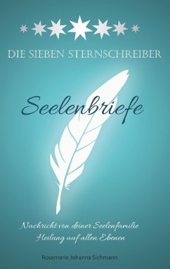 Die Sieben Sternschreiber - Sichmann, Rosemarie Johanna